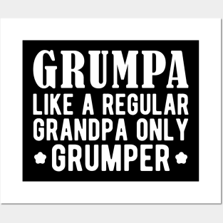 Grumpa like a regular grandpa only grumper w Posters and Art